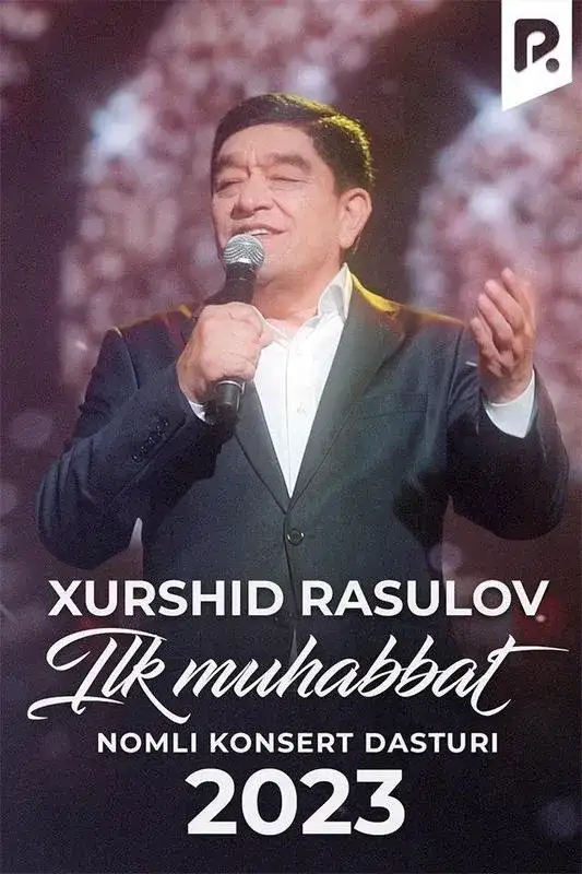 «Xurshid Rasulov - Ilk muhabbat nomli konsert dasturi» filmidan kadr