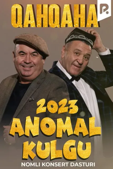 Qahqaha - Anomal kulgu nomli konsert dasturi 2023