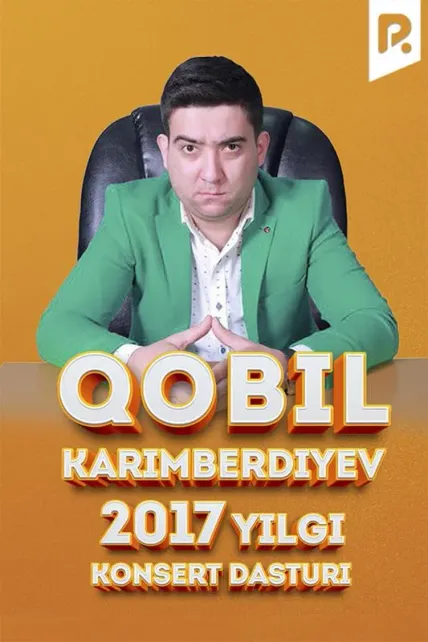 Qobil Karimberdiyev - 2017-yilgi konsert dasturi