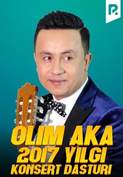 Olim aka - 2017-yilgi konsert dasturi