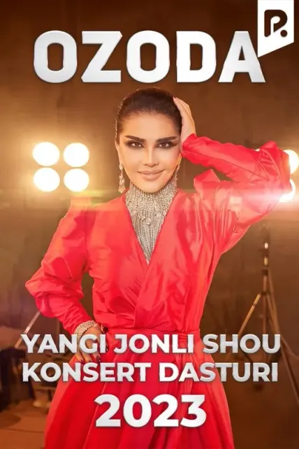 Ozoda yangi jonli shou - 2023-yilgi konsert dasturi