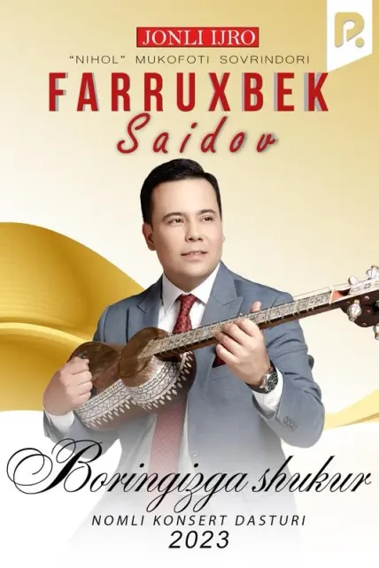 Farrux Saidov - Boringizga shukur nomli 2023-yilgi konsert dasturi