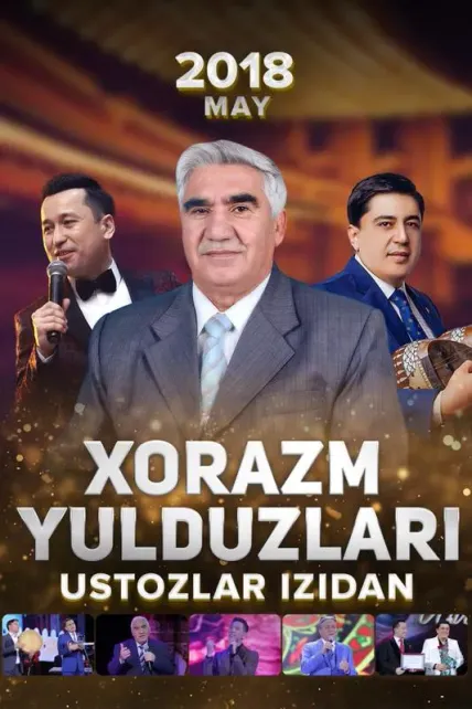 Xorazm Yulduzlari - Ustozlar izidan 2018 (May)