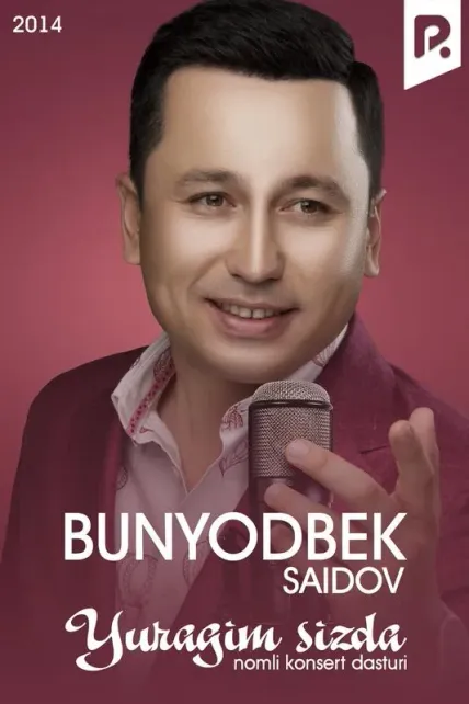 Bunyodbek Saidov - Yuragim sizda nomli konsert dasturi 2014