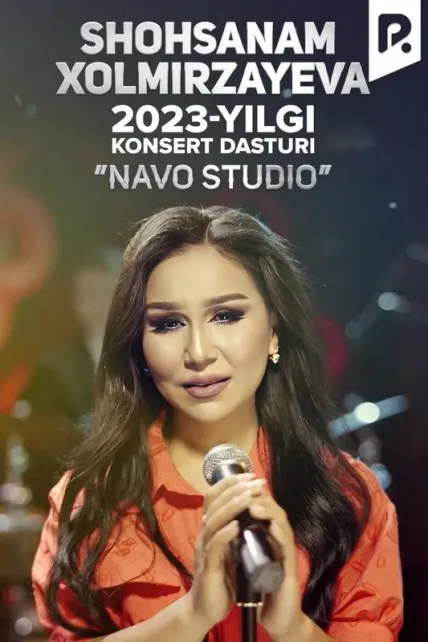 Шоҳсанам Холмирзаева - 2023-йилги концерт дастури "Navo studio"
