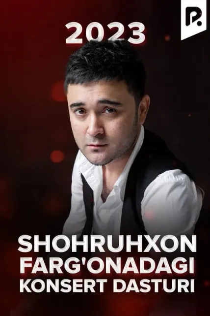 Shohruhxon - Farg'onadagi konsert dasturi 2023