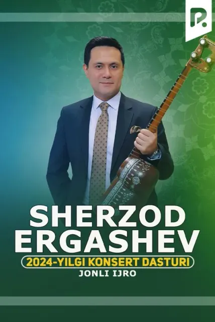 Sherzod Ergashev - 2024-yilgi konsert dasturi