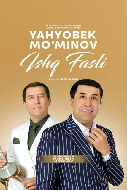 Yahyobek Mo'minov - Ishq fasli nomli konsert dasturi 2025