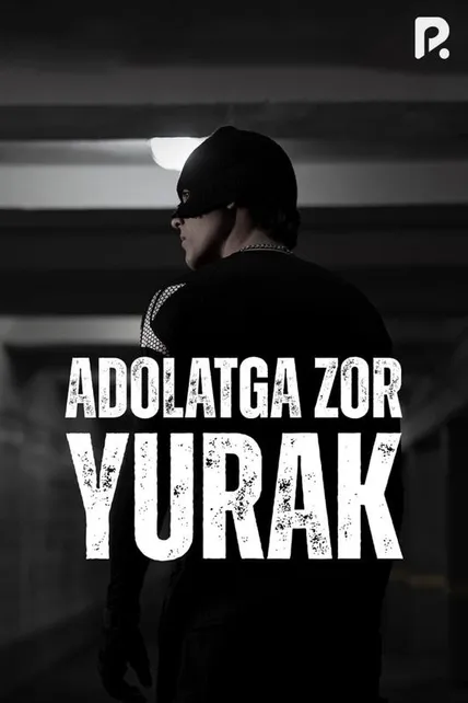 Adolatga zor yurak