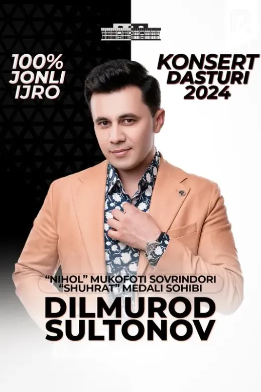 Dilmurod Sultonov - Jonli ijro 2024-yilgi konsert dasturi